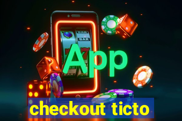 checkout ticto